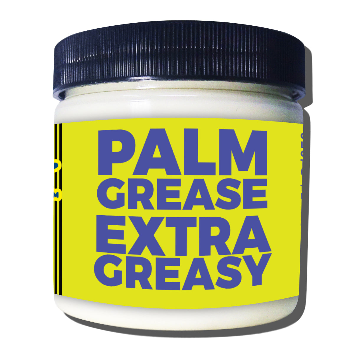 Palm Grease: EXTRA GREASY